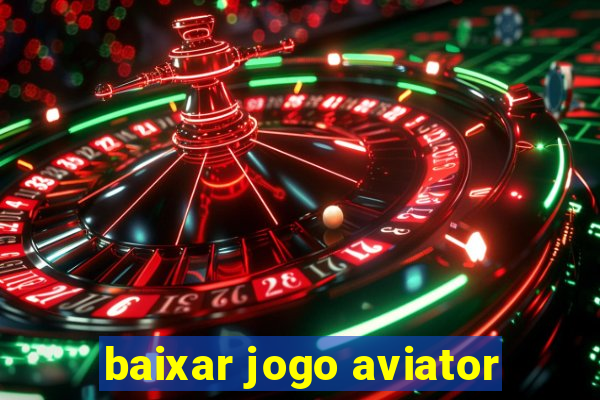 baixar jogo aviator